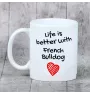 Französische Bulldogge - Tasse mit Hund, Tasse mit Bild, personalisiertes Geschenk der Marke Art-Dog