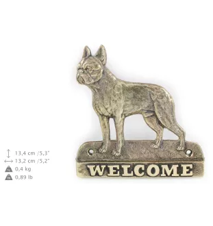Terrier de Boston, Boston Terrier - une plaque de porte avec un chien, une plaque de bienvenue en laiton, une enseigne exceptionnelle avec l'inscription Welcome de la marque Art-Dog