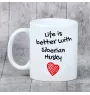 Husky syberyjski kubek z psem life is better Art-Dog