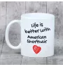 Américain à poil court - tasse avec un chat, tasse avec une photo, cadeau personnalisé de la marque Art-Dog