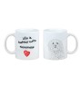 Havanese, Havanese Cuban Bichon, Bichón Havanés - cup with a dog, cup with a photo, personalized gift from the Art-Dog brand