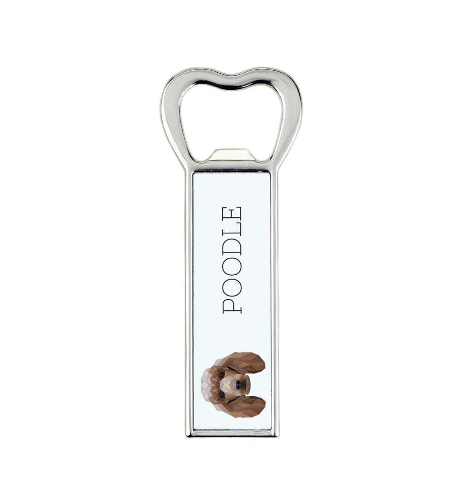 Poodle - bottle opener with a picture and inscription for beer by Art-Dog